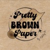 Pretty Brown Paper